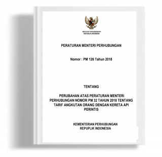 Peraturan Menteri Perhubungan tentang Perubahan atas Peraturan Menteri Perhubungan Nomor PM 32 tahun 2018 tentang Tarif Angkutan Orang dengan Kereta Api Perintis