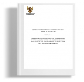 Keputusan Menteri Perhubungan Tentang Pemberian Izin Penggunaan Sementara Terminal Khusus PT Pupuk Kalimantan Timur Di Desa Belimbing, Kecamatan Bontang Utara, Kota Bontang, Provinsi Kalimantan Timur Untuk Melayani Kepentingan Umum