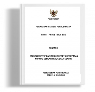 Peraturan Menteri Perhubungan tentang Standar Spesifikasi Teknis Kereta Kecepatan Normal dengan Penggerak Sendiri