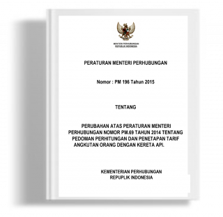 Peraturan Menteri Perhubungan tentang Perubahan atas peraturan Menteri Perhubungan Nomor PM.69 tahun 2014 Tentang Pedoman Perhitungan dan penetapan Tarif Angkutan Orang dengan Kereta Api. 