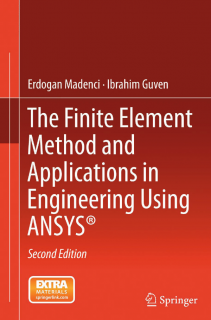 The Finite Element Method and Applications in Engineering Using ANSYS