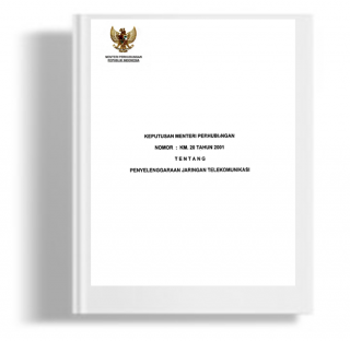 Keputusan Menteri Perhubungan Tentang Penyelengaraan Jaringan Telekomunikasi