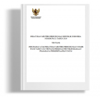 Peraturan Menteri Perhubungan tentang Perubahan Atas Peraturan Menteri Perhubungan Nomor PM 66 Tahun 2013 Tentang Perizinan Penyelenggaraan Prasarana Perkeretaapian Umum