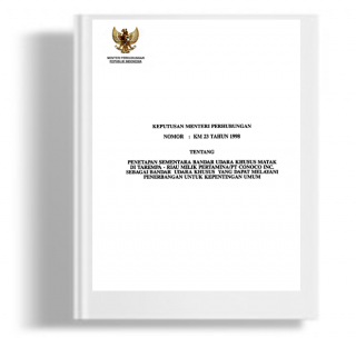 Keputusan Menteri Perhubungan Tentang Penetapan Sementara Bandar Udara Khusus Matak Di Tarempa - Riau Milik Pertamina / PT.CONOCO INC, Sebagai Bandar Udara Khusus Yang Dapat Melayani Penerbangan Untuk Kepentingan Umum