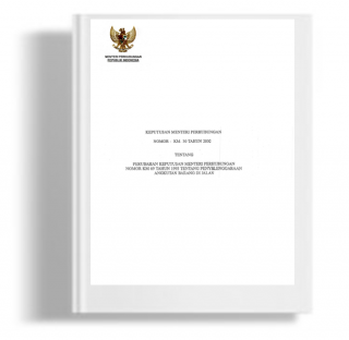 Keputusan Menteri Perhubungan Tentang Perubahan Keputusan Menteri Perhubungan Nomor KM 69 Tahun 1993 Tentang Penyelenggaraan Angkutan Barang Di Jalan