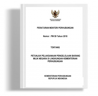 Peraturan Menteri Perhubungan tentang Petunjuk Pelaksanaan Pengelolaan Barang Milik Negara di Lingkungan Kementerian Perhubungan