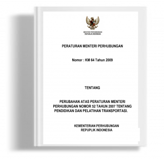 Peraturan Menteri Perhubungan tentang Perubahan Atas Peraturan Menteri Perhubungan Nomor 52 Tahun 2007 tentang Pendidikan dan Pelatihan Transportasi. 