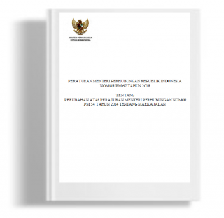 Peraturan Menteri Perhubungan tentang Perubahan Atas Peraturan Menteri Perhubungan Nomor PM 34 Tahun 2014 tentang Marka Jalan