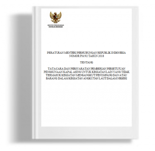 Peraturan Menteri Perhubungan tentang Tata Cara Dan Persyaratan Pemberian Persetujuan Penggunaan Kapal Asing Untuk Kegiatan Lain Yang Tidak Termasuk Kegiatan Mengangkut Penumpang Dan/Atau Barang Dalam Kegiatan Angkutan Laut Dalam Negeri