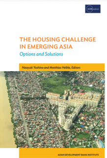 The Housing Challenge In Emerging Asia: Options And Solutions