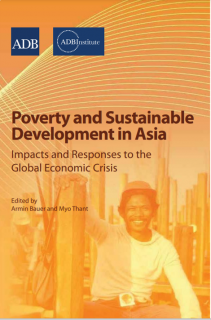 Poverty And Sustainable Development In Asia: Impacts And Responses To The Global Economic Crisis