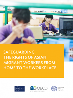 Safeguarding The Rights Of Asian Migrant Workers From Home To The Workplace