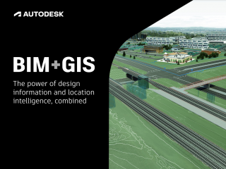 BIM and GIS The power of design information and location intelligence combined