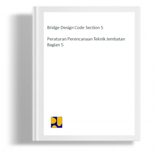 Bridge Design Code Section 5 Peraturan Perencanaan Teknik Jembatan Bagian 5