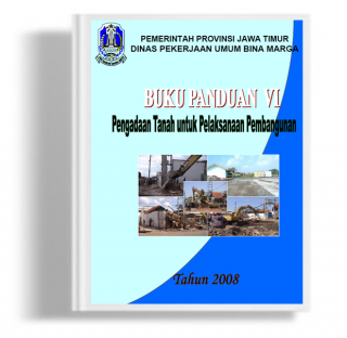 Buku Panduan VI Pengadaan Tanah untuk Pelaksanaan Pembangunan