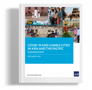 Covid-19 And Livable Cities In Asia And The Pacific: Guidance Note