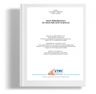 Field Performance of High Friction Surfaces