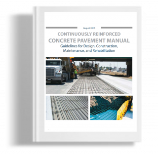 Continously reinforced concrete pavement manual : Guidelines for design, construction, maintenance adn rehabilitation