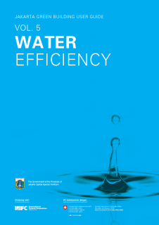 Jakarta Green Building User Guide : Volume 5 - Water Efficiency