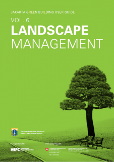 Jakarta Green Building User Guide : Volume 6 - Landscape Management