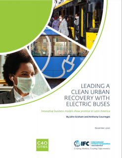 Leading a Clean Urban Recovery with Electric Buses Innovative Business Models Show Promise in Latin America