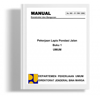Manual Pekerjaan Lapis Pondasi Jalan Buku 1 Umum