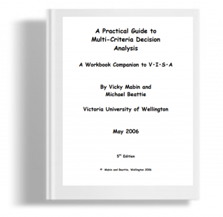 A Practical guide to Multi - Criteria Decision Analysis