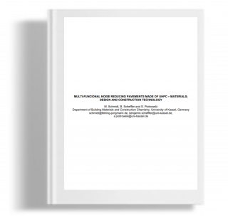 Multifunctional noise reducing pavements made of UHPC - materials ; design and construction technology