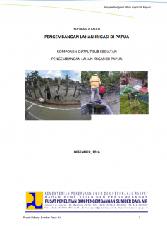 Naskah Ilmiah Pengembangan Lahan Irigasi Di Papua Komponen Output Sub Kegiatan Pengembangan Lahan Irigasi Di Papua