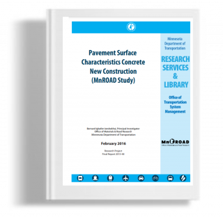 Pavement Surface Characteristics Concrete New Construction (MnRoad Study)