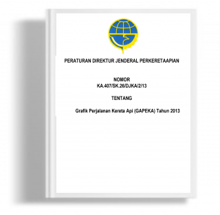 Peraturan Direktur Jenderal Perkeretaapian Tentang Grafik Perjalanan Kereta Api (GAPEKA) Tahun 2013