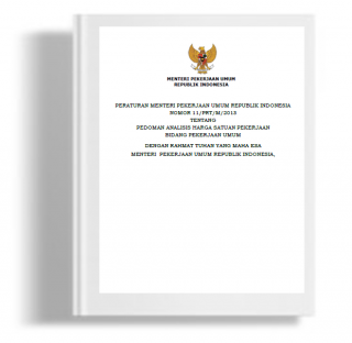 Lampiran Peraturan Menteri Pekerjaan Umum tentang Pedoman Analisis Harga Satuan Pekerjaan Bidang Pekerjaan Umum