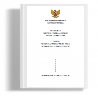 Peraturan Menteri Pekerjaan Umum Tentang Sistem Manajemen Mutu (SMM) 