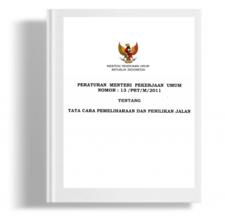 Peraturan Menteri Pekerjaan Umum Tentang Tata Cara Pemeliharaan dan Penilikan Jalan 