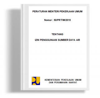 Peraturan Menteri PUPR Tentang Izin Pengunaan Sumber Daya Air