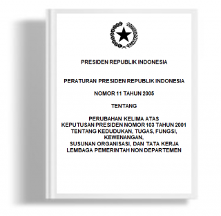 Peraturan Presiden Tentang Perubahan Kelima Atas Kepres Nomor 103 Tahun 2001. 