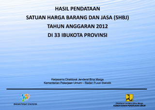 Hasil Pendataan Satuan Harga Barang dan Jasa di 33 Ibukota Provinsi (Tahun 2012)