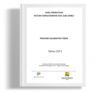 Hasil Pendataan Satuan Harga Barang dan Jasa Provinsi Kalimantan Timur Tahun 2011
