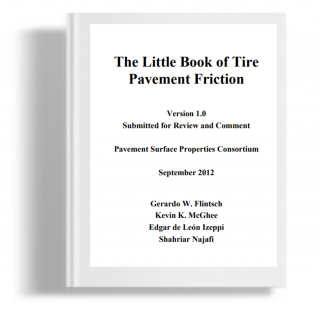 The Little Book of Tire Pavement Friction : Pavement Surface Properties Consortium