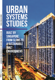 Urban System Studies Built by Singapore From Slums to a Sustainable Built Environment