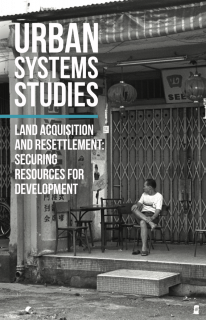 Urban System Studies Land Acquisition and Resettlement Securing Resources for Development